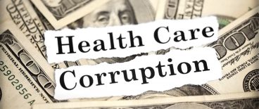 Image of one hundred dollar bills and torn paper with Health Care Corruption written