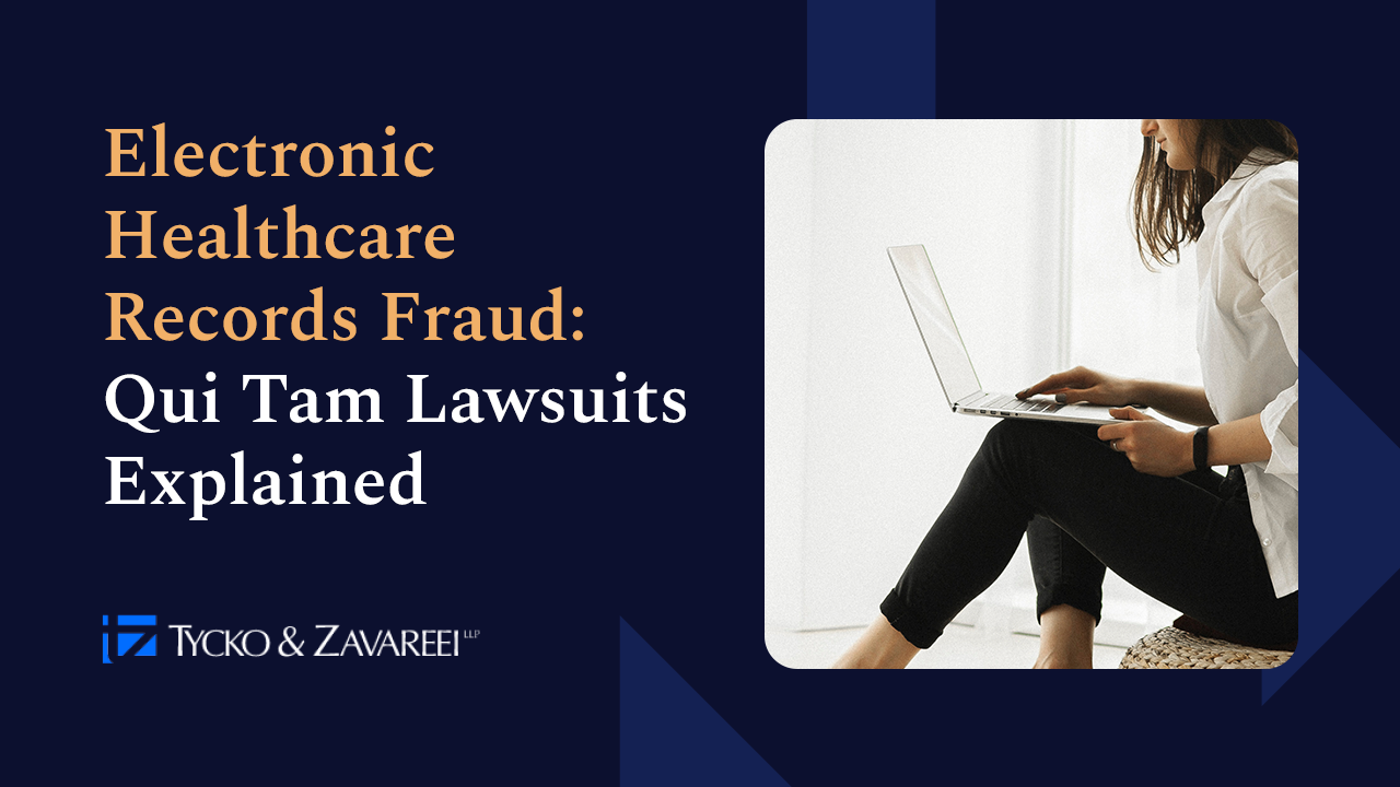 Electronic Healthcare Records Fraud Qui Tam Lawsuits Explained